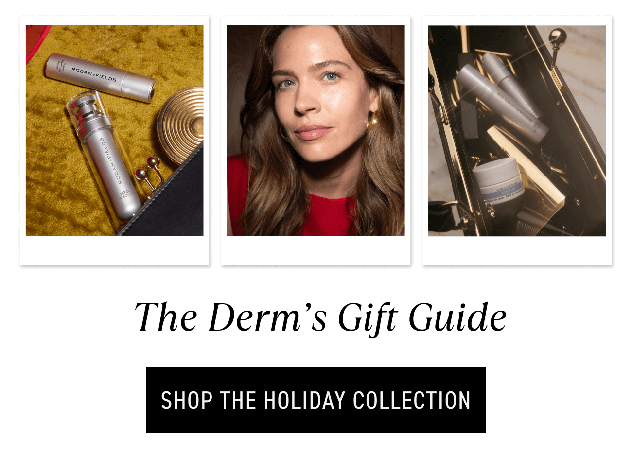 The derm's gift guide. CTA: SHOP THE HOLIDAY COLLECTION