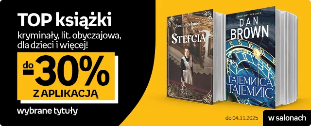 TOP Książki do -30% z aplikacją  do 04.11.2025 w salonach