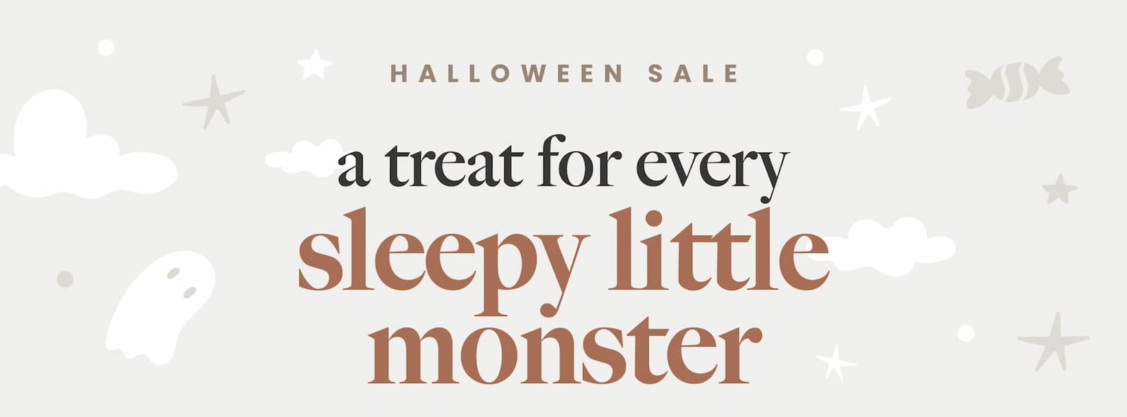 Halloween Sale. A Treat for every sleepy little monster.