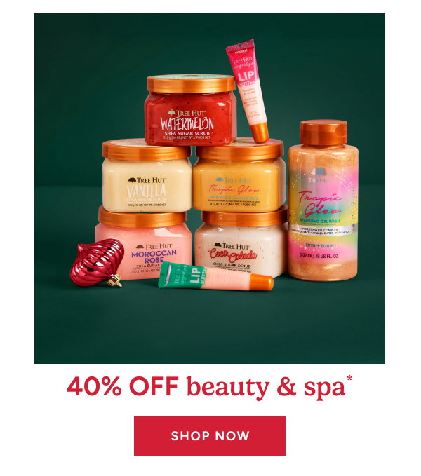 40% off beauty & spa* Shop now