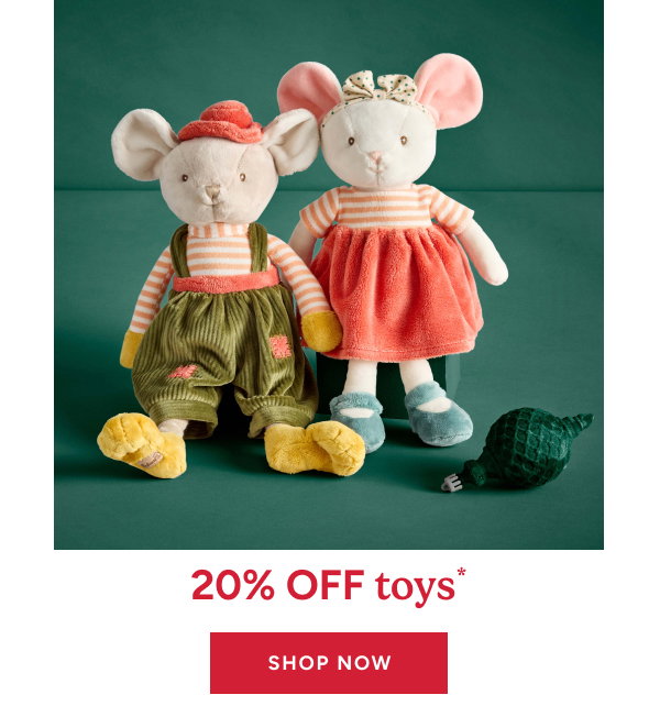 20% off toys* Shop now