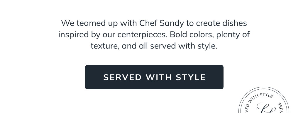 Served with Style