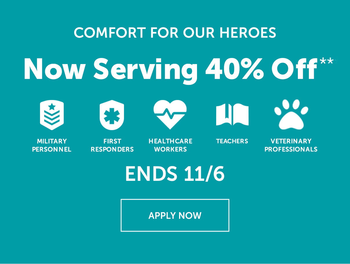 Comfort For Our Heroes | Get 40% Off | APPLY NOW >>