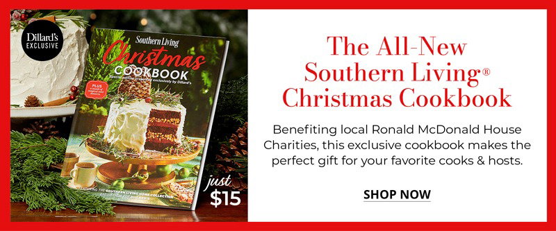 The All-New Southern Living® Christmas Cookbook • Benefiting local Ronald McDonald House Charities, this exclusive cookbook makes the perfect gift for your favorite cooks & hosts. SHOP NOW
