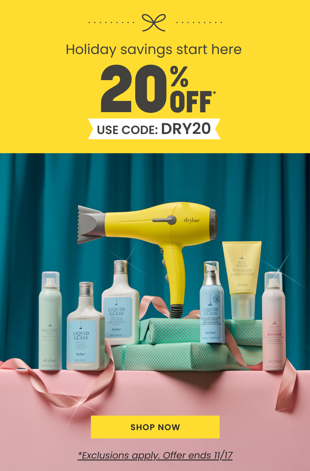 HOLIDAY SAVINGS START HERE! 20% off Sitewide with code DRY20