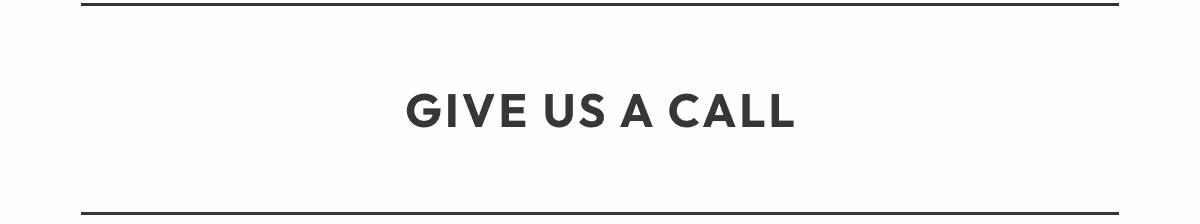 Give Us A Call