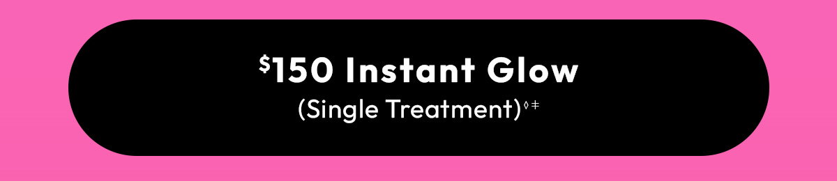 150 Instant Glow, Single Treatment