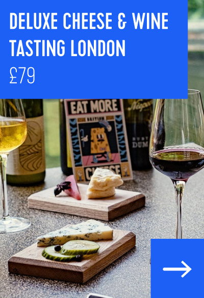 Deluxe Cheese & Wine Tasting London £79