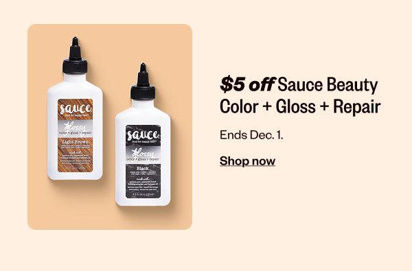 $5 OFF SAUCE BEAUTY COLOR + GLOSS + REPAIR - SHOP NOW