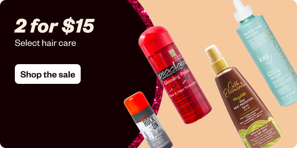 2 FOR $15 SELECT HAIR CARE - SHOP THE SALE