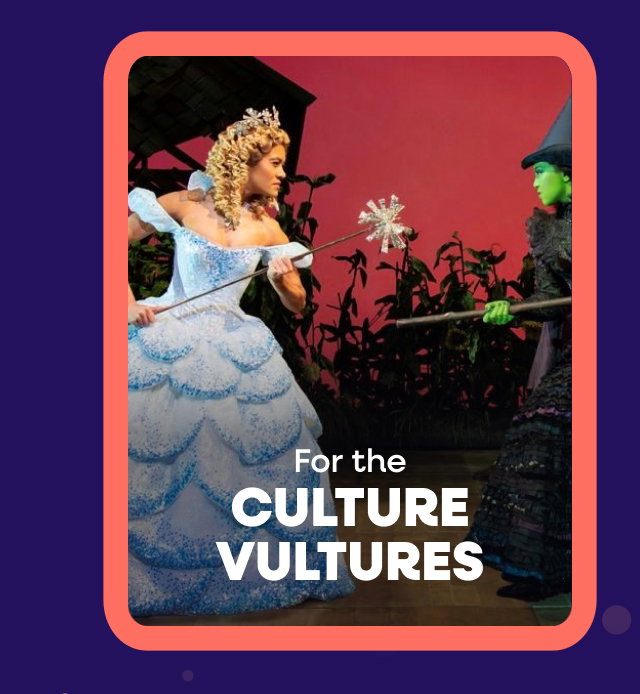 For the Culture Vultures