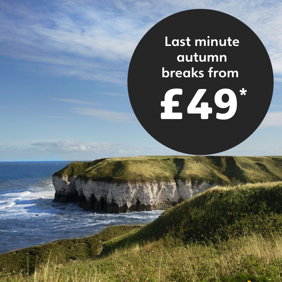 Breaks from £49* — Easy escapes. Great value.