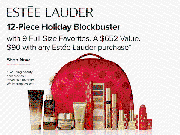 An Estee Lauder blockbuster gift set, including a red bag and various beauty products. $90 gift set with any Estee Lauder purchase. Nine full size favorites and more. $652 value. Excluding beauty accessories and travel size favorites. While supplies last.