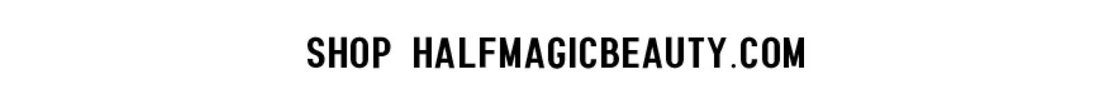 Shop Halfmagicbeauty.com