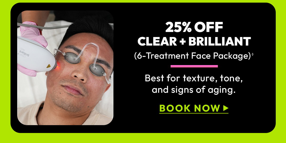 25 Off Clear Brilliant, 6 Treatment Face Packages, Best for texture, tone, and signs of aging
