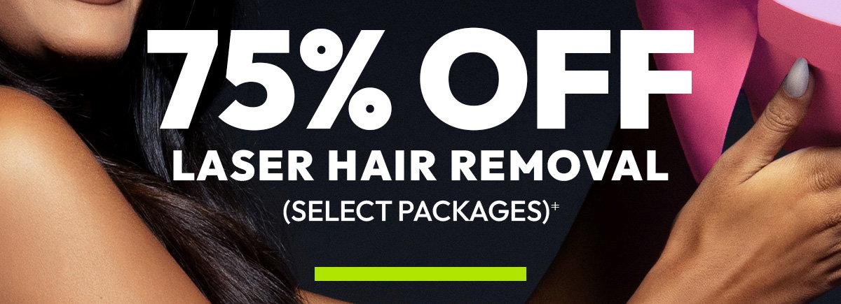 75 Off Laser Hair Removal, Select Packages