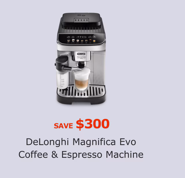 DeLonghi Magnifica Evo Coffee & Espresso Machine. Save $300.