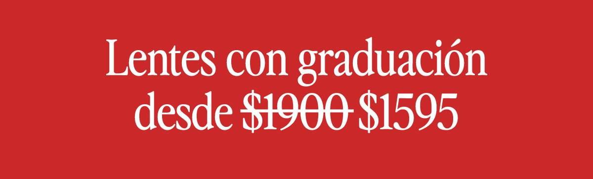 Lentes con graduación desde $1595