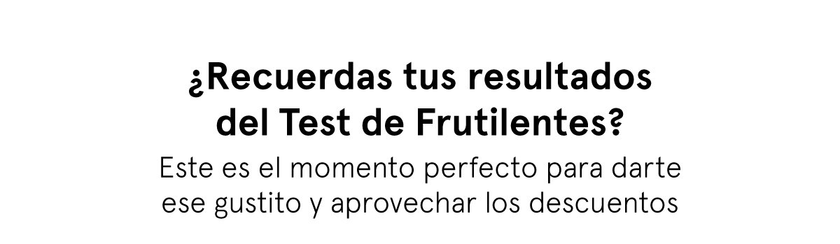 ¿Recuerdas tus resultados de Frutilentes? 