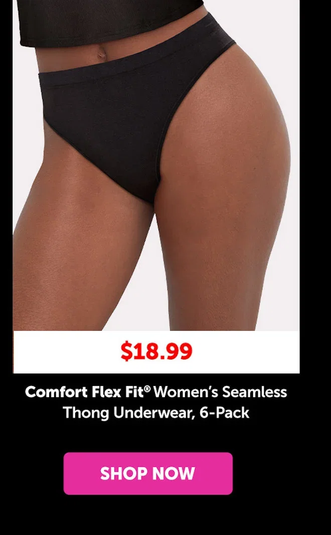 Comfort Flex Fit Women’s Seamless Thong Underwear, 6-Pack