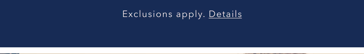 Exclusions apply. Details