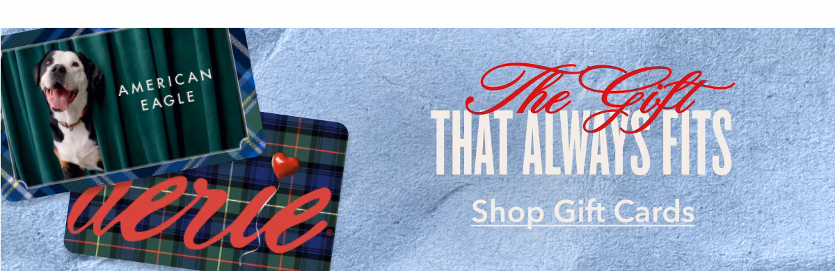 The Gift That Always Fits | Shop Gift Cards