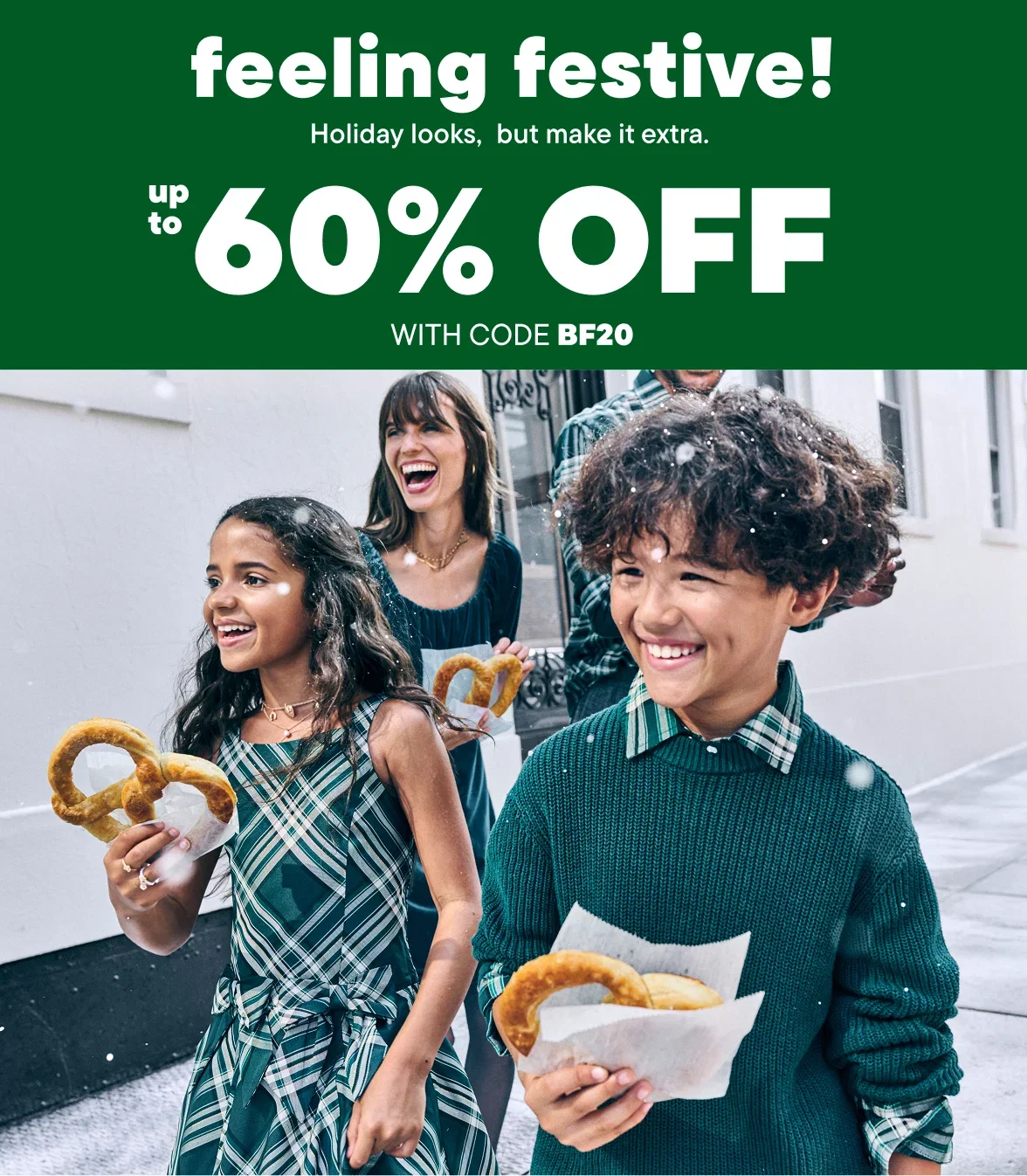 UP to 60% off Holiday Looks with code BF20