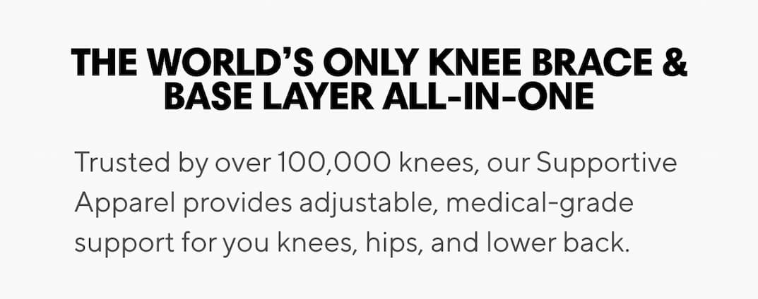 world's only knee brace and base layer all in one text