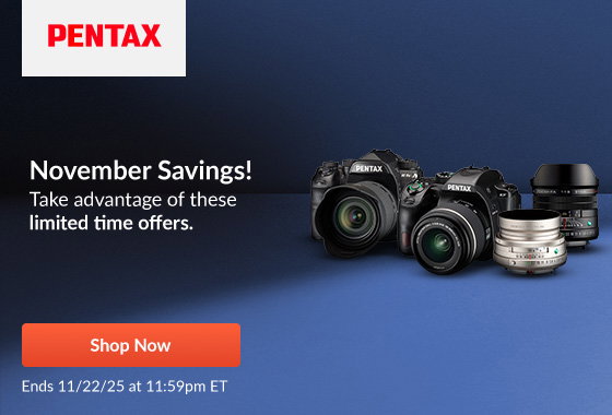 Pentax November Savings |  Shop Now