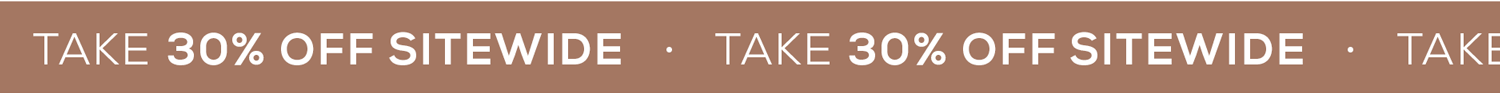Shop 30% OFF EVERYTHING!