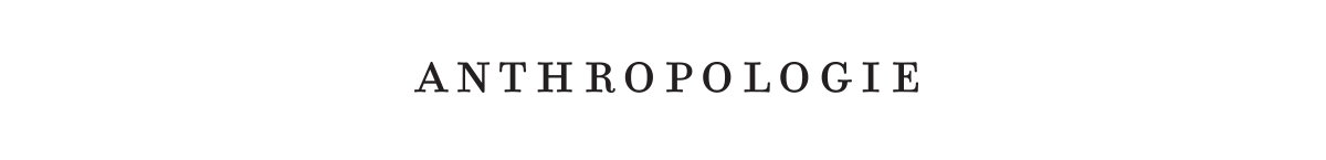 Anthropologie