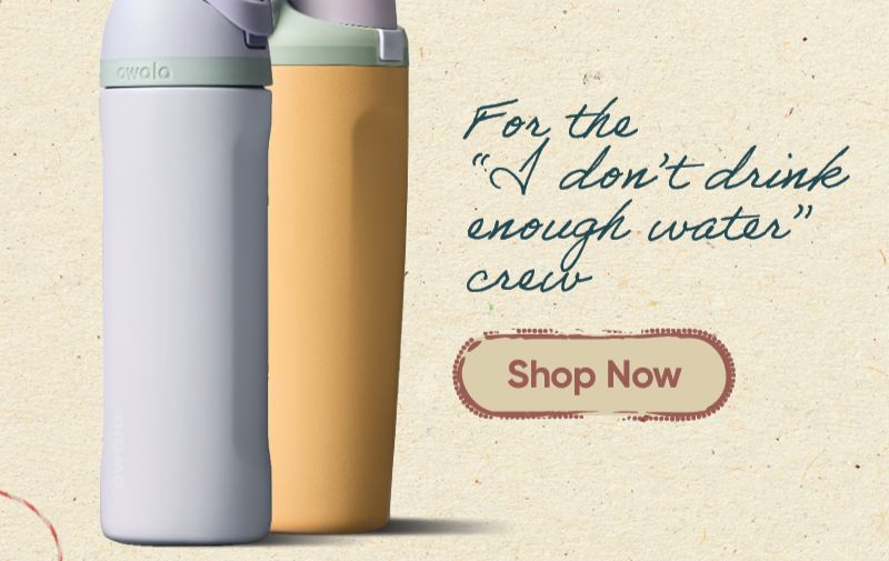 For the "I don't drink enough water" crew. Shop Now.