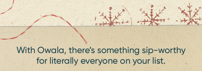 With Owala, there's something sip-worthy for literally everyone on your list.