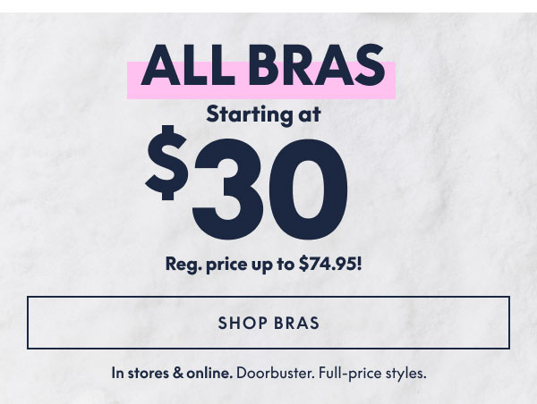 Bras Starting at $30