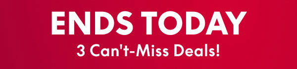 Ends Today
