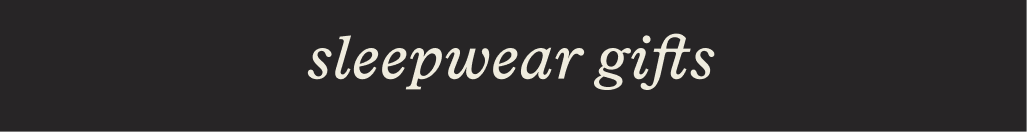 sleepwear gifts