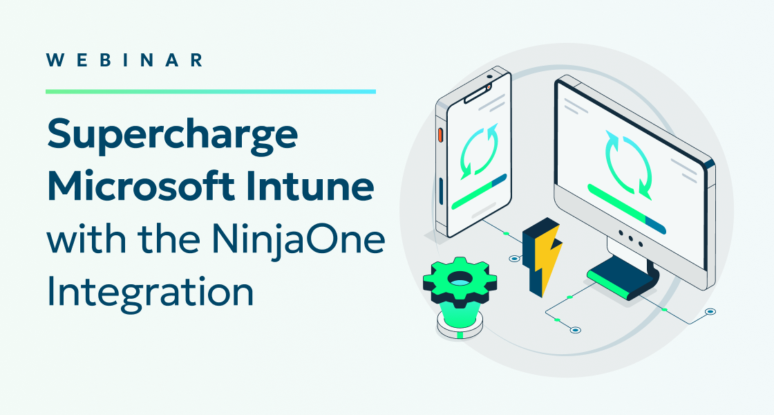 NinjaOne + Intune Better Together