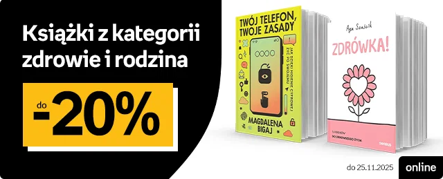 Książki z kategorii zdrowie i rodzina do 20%, wybrane tytuły online do 25.11.2025