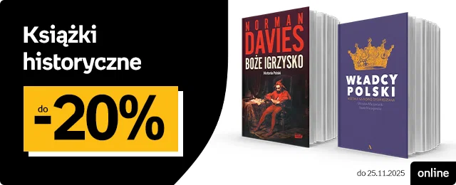 Książki historyczne do -20%, wybrane tytuły online do 25.11.2025