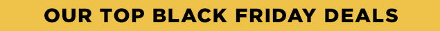 Our Black Friday Sale Starts Now