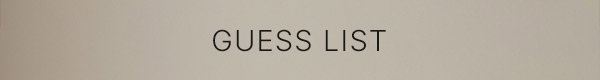 GUESS LIST