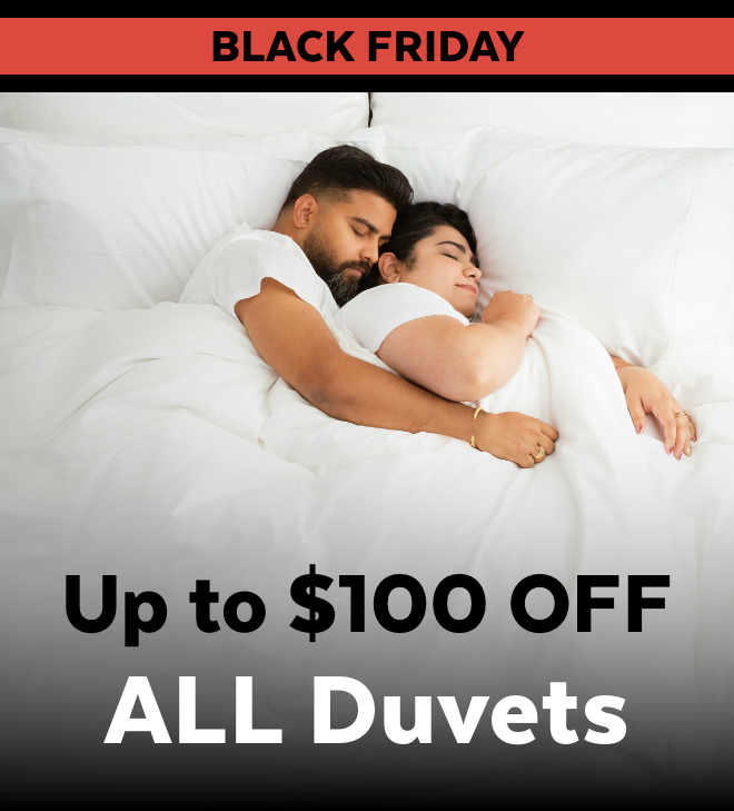 Up to $100 OFF ALL Duvets