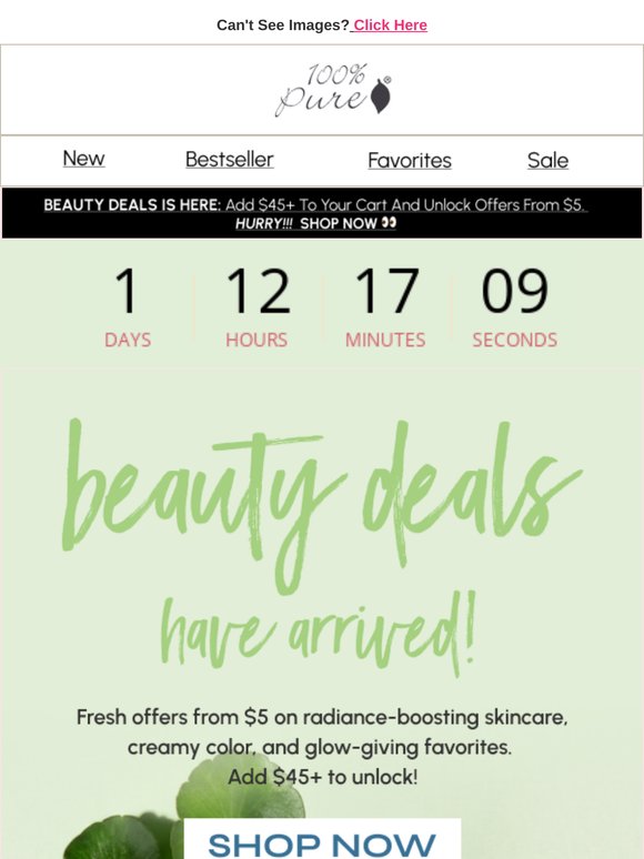 100 Percent Pure Warning These deals may cause extreme happiness