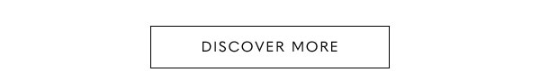 Discover More