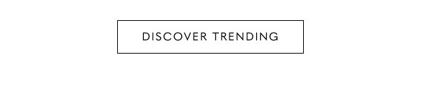 Discover Trending