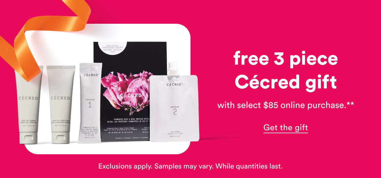 Free 3 piece Cécred gift with select $85 online purchase**