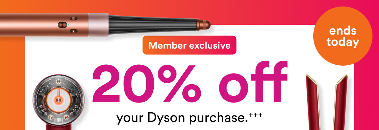 Member exclusive | 20% off your Dyson purchase+++ | ends today 