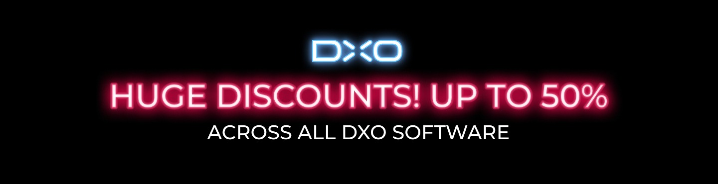 DxO - Huge discounts! Up to 50% across all DxO Software