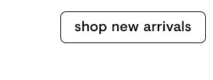 Shop New Arrivals