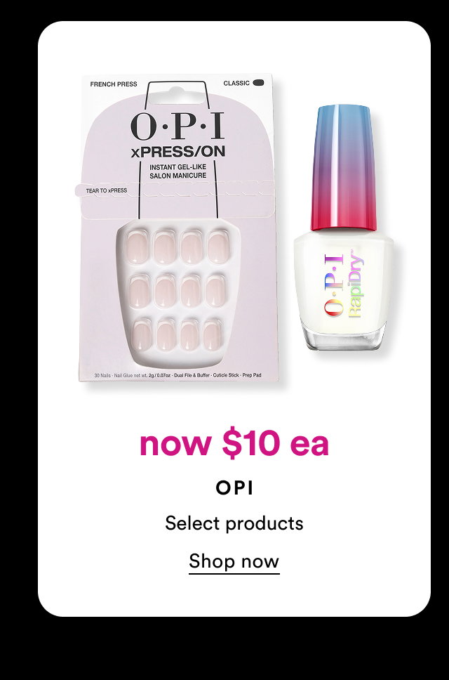 Now $10 ea | OPI | Select products